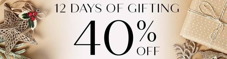 12 Days of Gifting - 40% Off New Products Daily